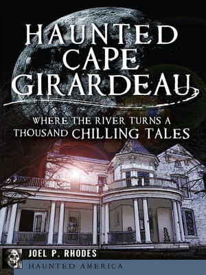 cover image of Haunted Cape Girardeau